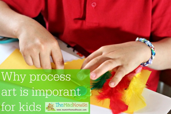 Why process art is important for kids