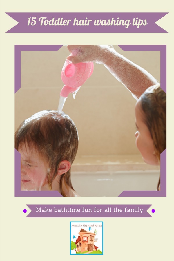 15 Tips for making toddler hair washing less stressful