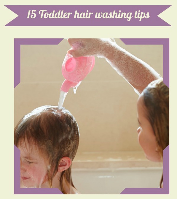 15 Tips for making toddler hair washing less stressful facebook