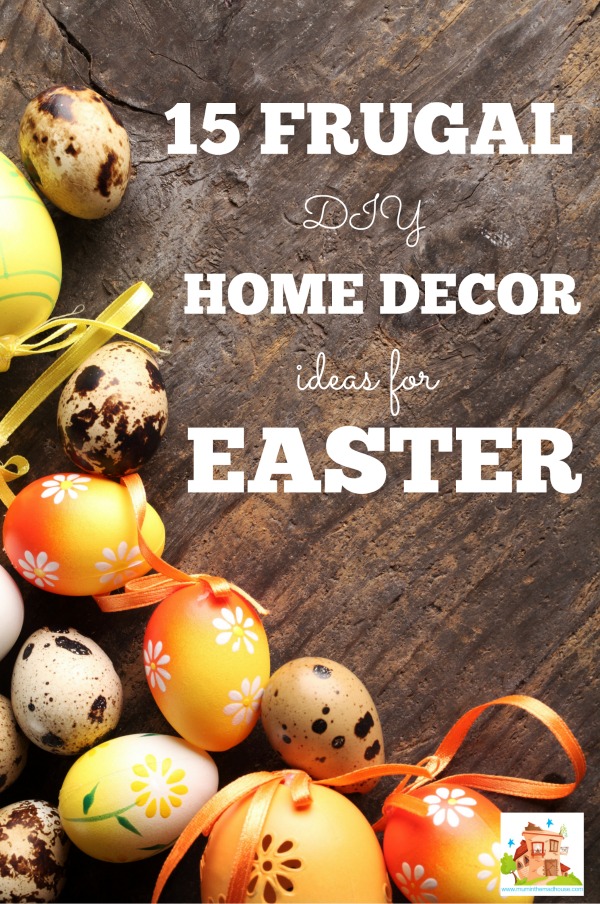 15 Frugal easter decor ideas