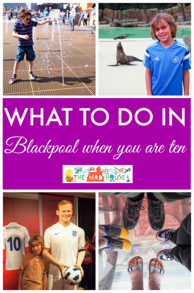What to do in Blackpool when you are ten