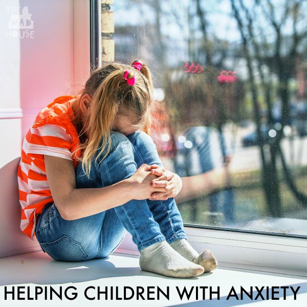 Helping children with anxiety