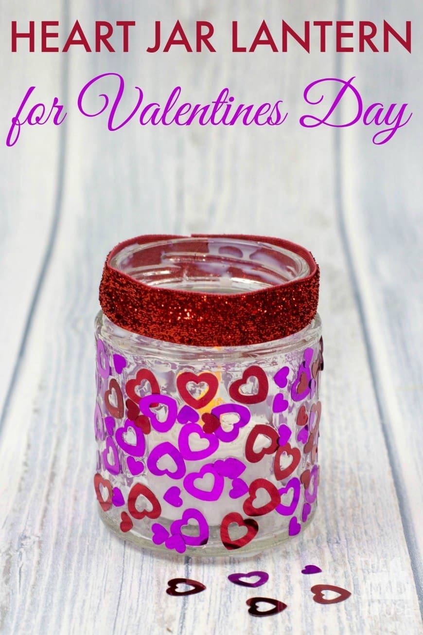 Heart Jar Luminaries – A simple kids valentines craft