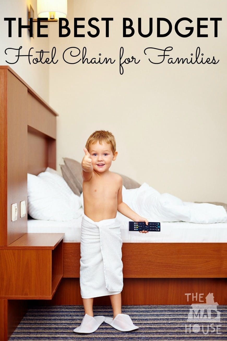 The best budget hotel chain for families What do you look for in a hotel when you have kids? Make travel as painless as possible with a great value hotel
