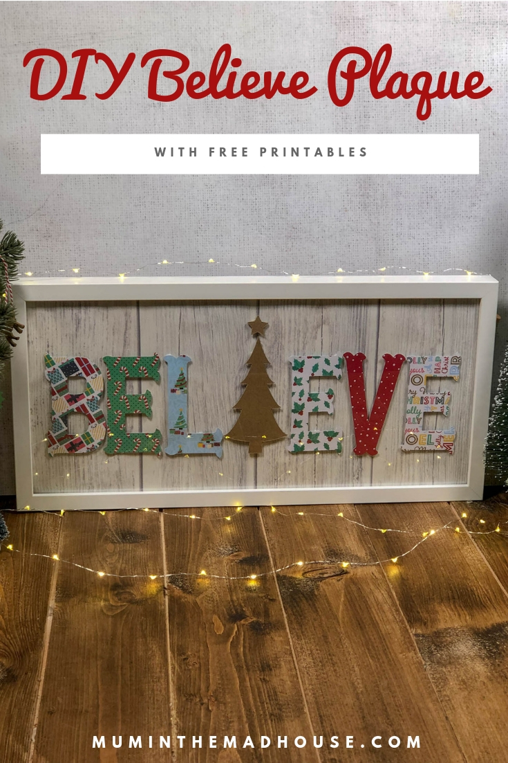 How to make a DIY Believe Christmas Plaque. Make a customised, unique piece of festive wall decor for your home this Christmas. 