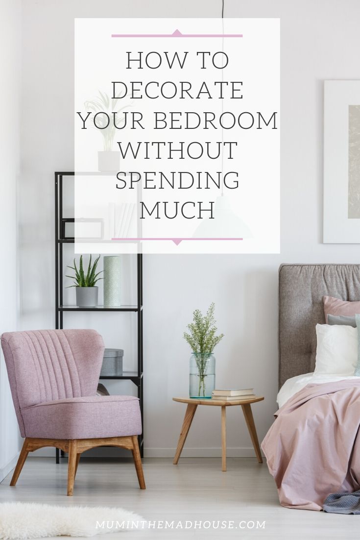 How To Decorate Your Bedroom Without Spending Much
