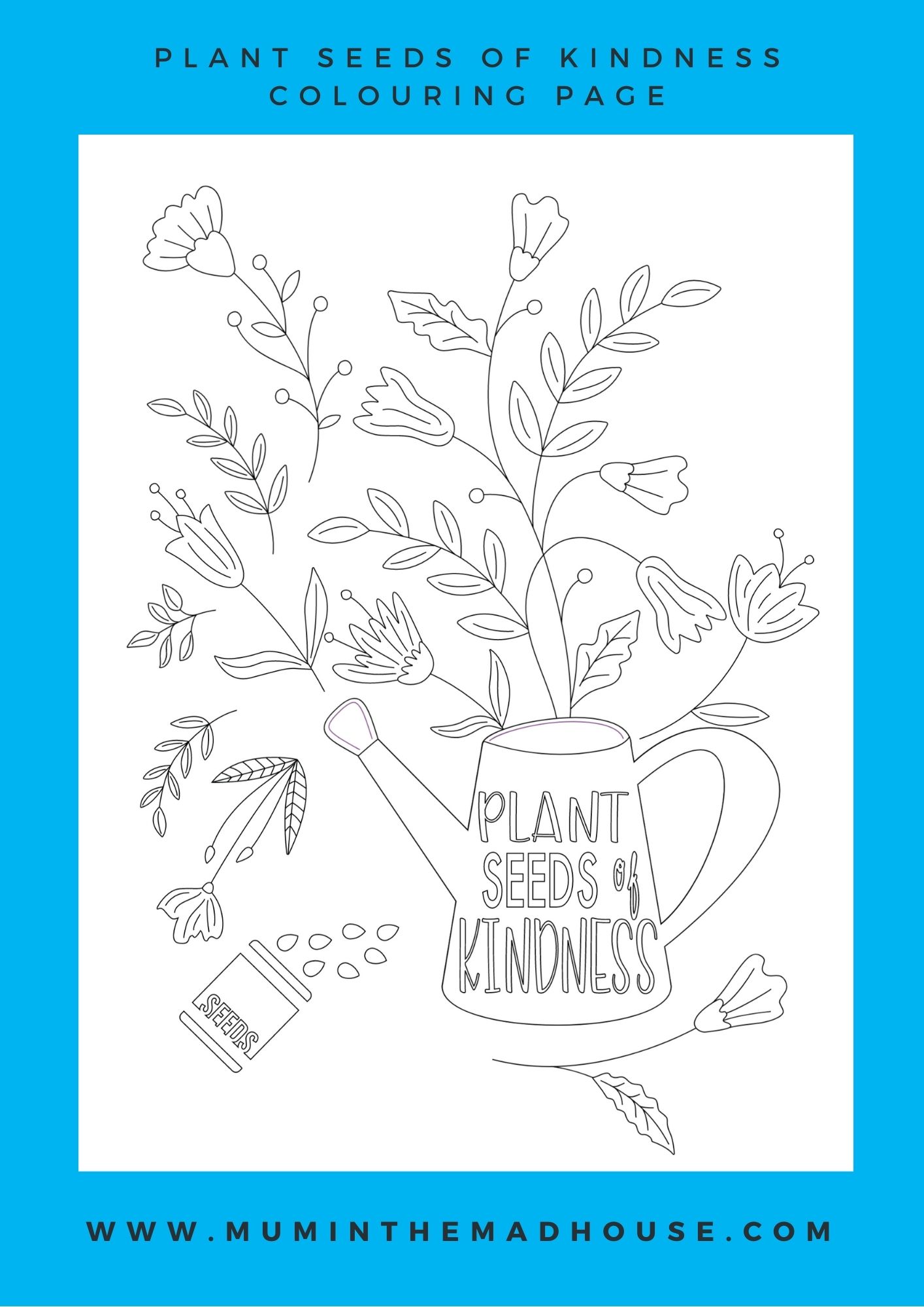 I love colouring and I love kindness, so I couldn't resist combining the two and developed this Plant Seeds of Kindness Colouring page. 