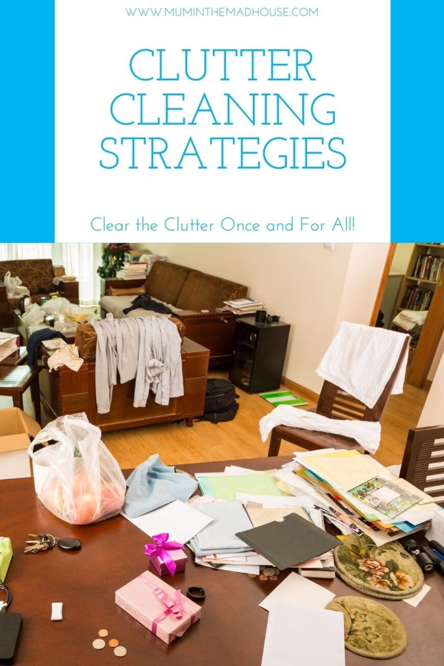 Learn how to clear your clutter once and for all with our simple to follow clutter cleaning strategies perfect for families.