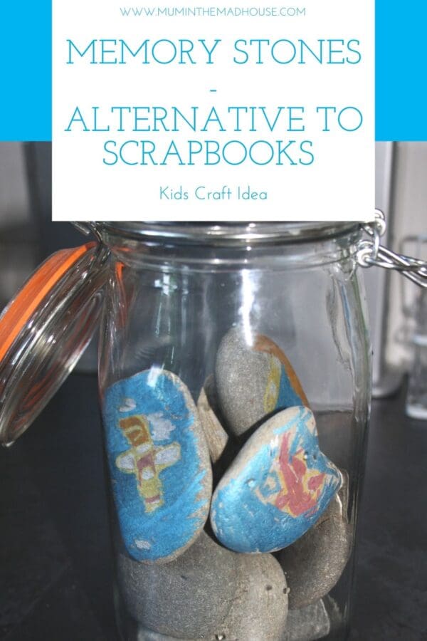 Memory Stones - An alternative to Scrapbooks | Mum In The Madhouse