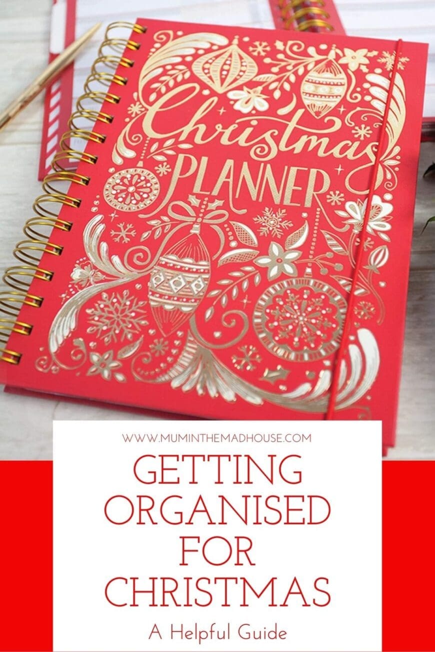 Let me share my expert tips on how to get organised for Christmas from how to plan and prepare for a stress-free holiday season as a Mum.