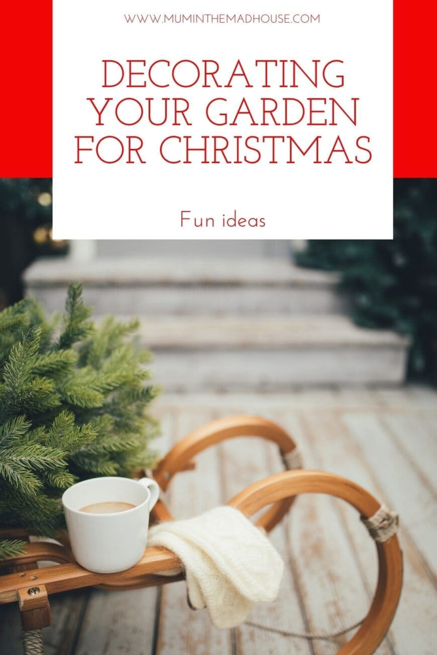 Celebrate the frestive season indoors and out with our fab ideasfor Decorating the garden for Christmas
