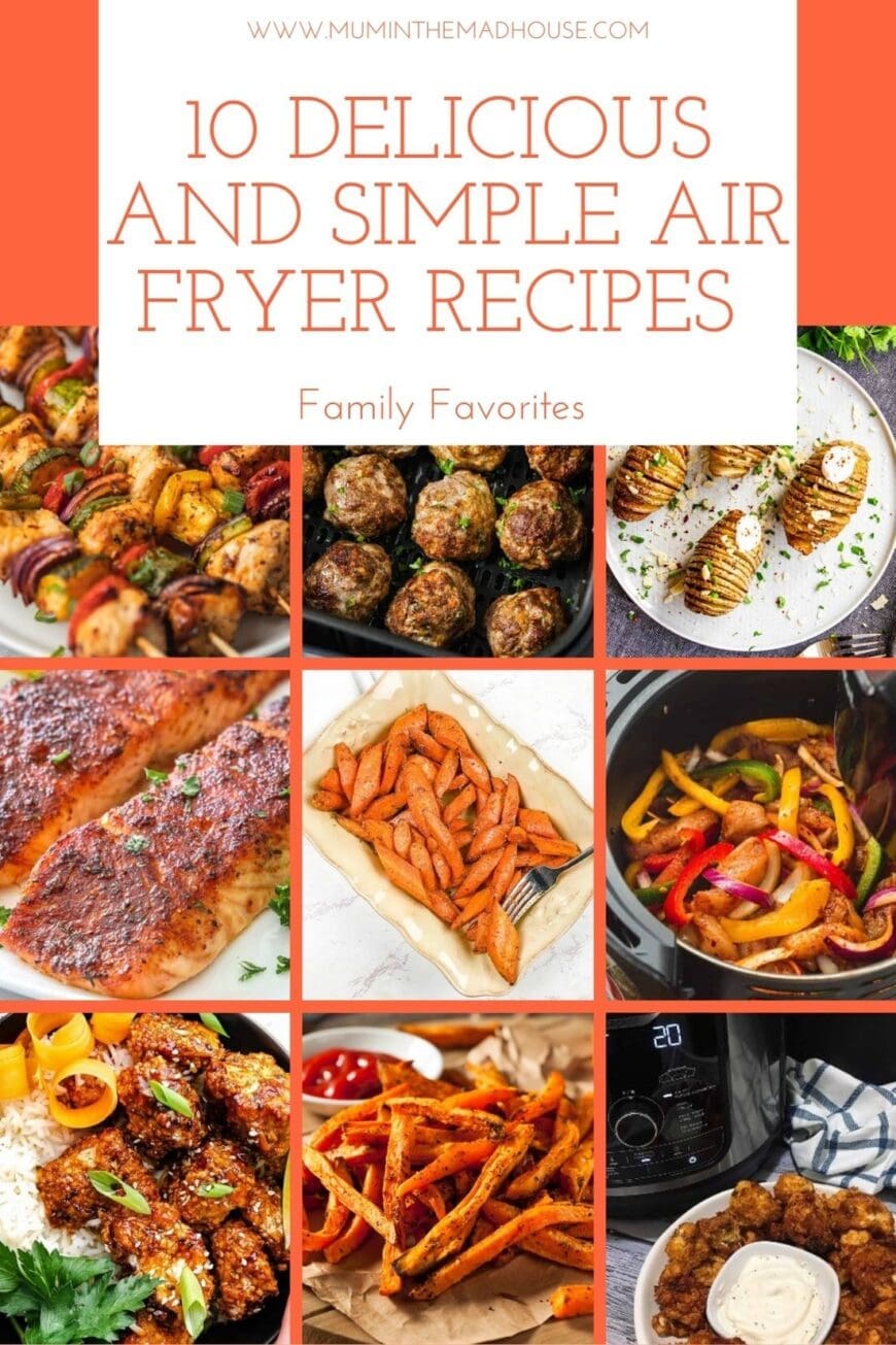 10 Delicious and Simple Air fryer Recipes 