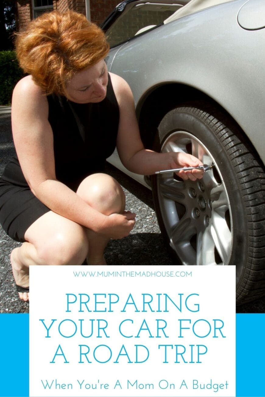 Preparing Your Car For a Road Trip When You're A Mom On A Budget