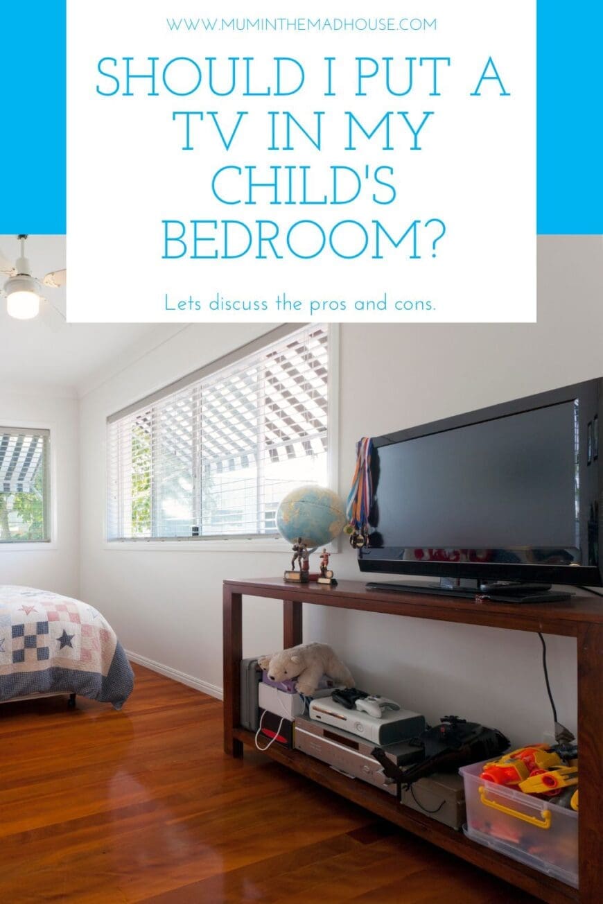 Should I put a TV in my Child's Bedroom? We discuss the pros and cons and then way that you can compromise and at what age is appropriate.