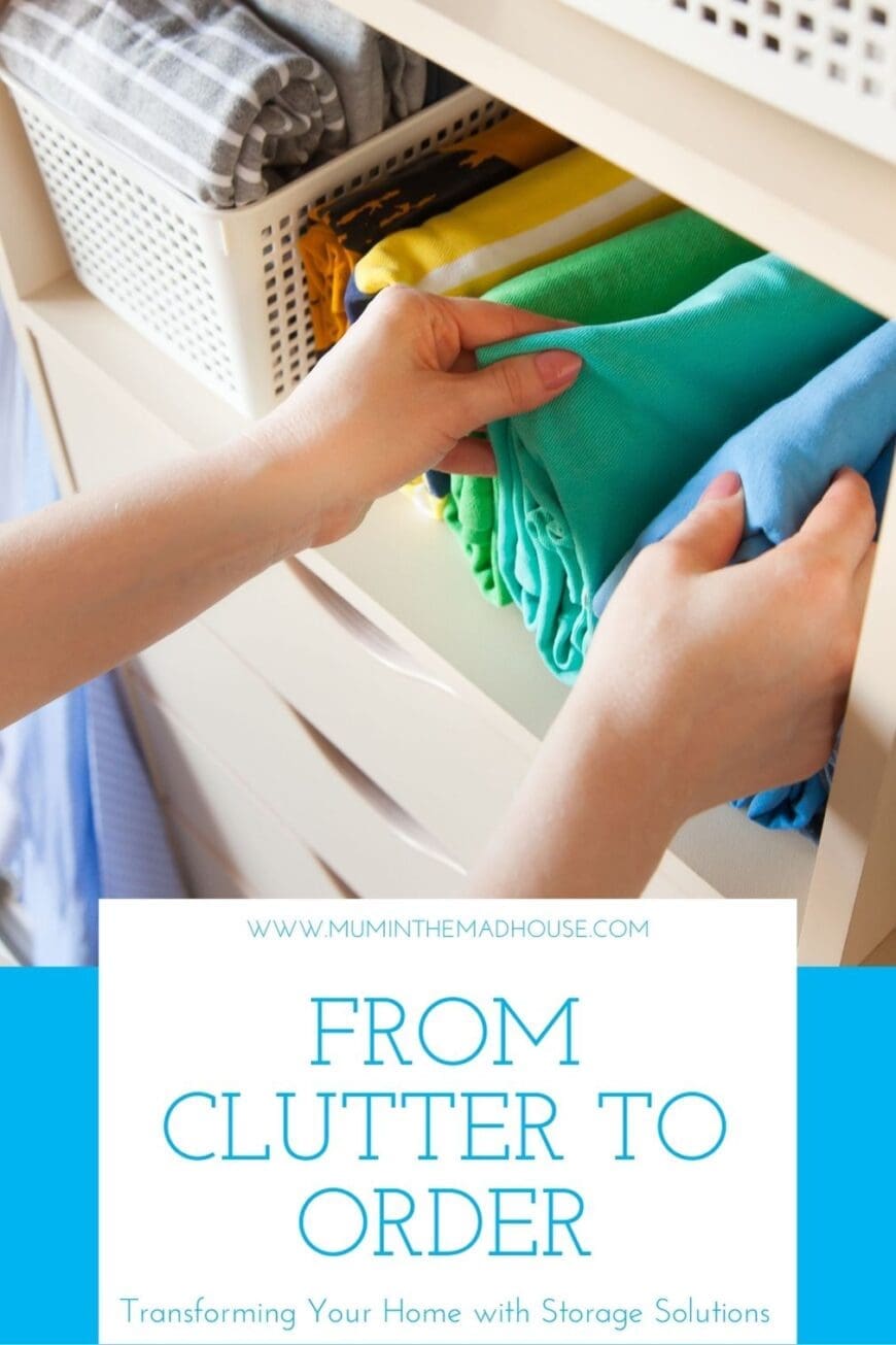 From Clutter to Order: Transforming Your Home with Storage Solutions