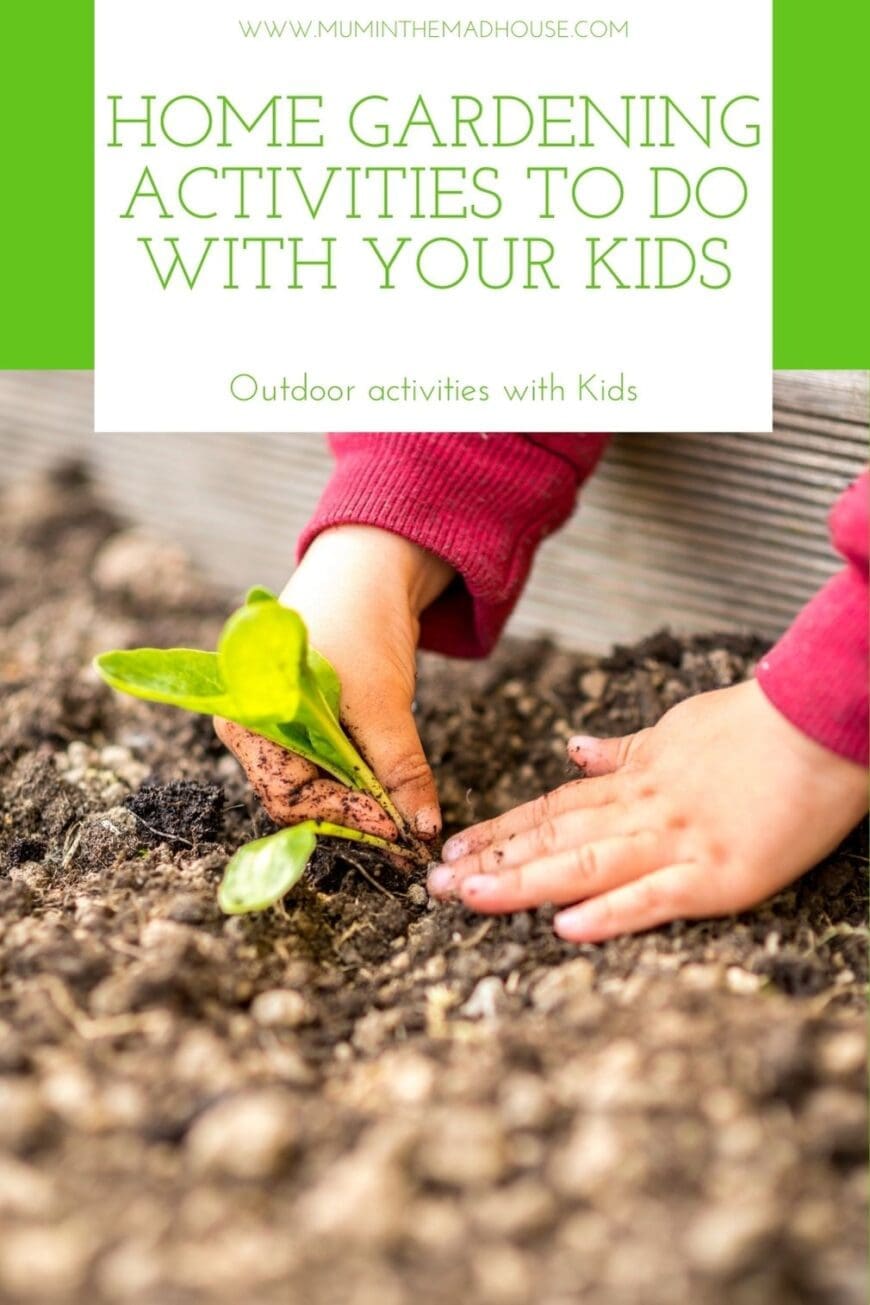 Children love being in the garden, sometimes they just need a little encouragement, so follow our Home Gardening Activities to do with your Kids